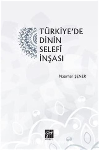 Türkiye'de Dinin Selefi İnşası