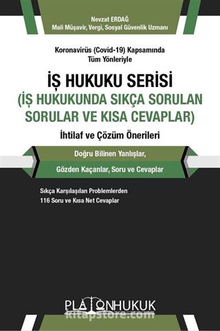 İş Hukuku Serisi İş Hukukunda Sıkça Sorulan Sorular ve Kısa Cevaplar