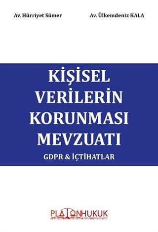 Kişisel Verilerin Korunması Mevzuatı GDPR İçtihatlar