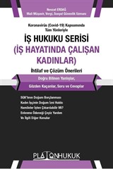 İş Hukuku Serisi İş Hayatında Çalışan Kadınlar