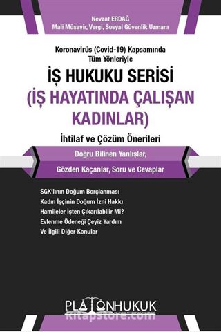 İş Hukuku Serisi İş Hayatında Çalışan Kadınlar