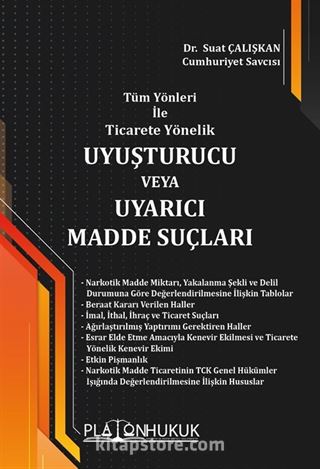 Uyuşturucu veya Uyarıcı Madde Suçları