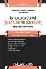 İş Hukuku Serisi İş Sağlığı ve Güvenliği