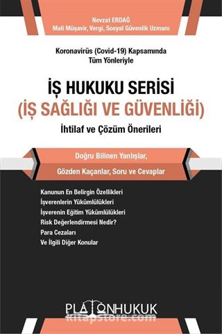 İş Hukuku Serisi İş Sağlığı ve Güvenliği