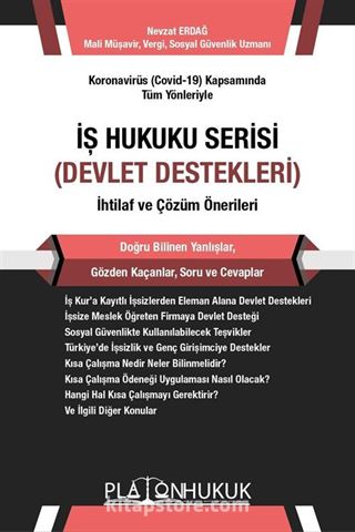 İş Hukuku Serisi Devlet Destekleri