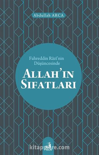 Fahreddin Razî'nin Düşüncesinde Allah'ın Sıfatları