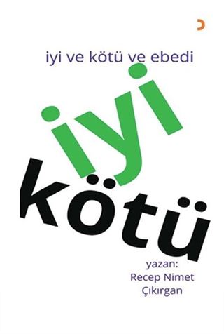 İyi ve Kötü ve Ebedi