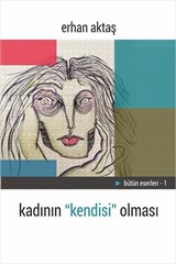 Kadının 'Kendisi' Olması