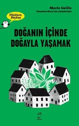 Doğanın İçinde Doğayla Yaşamak