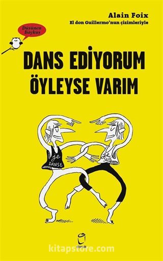 Dans Ediyorum Öyleyse Varım