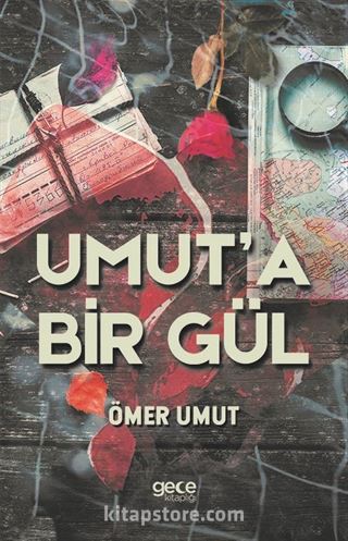 Umut'a Bir Gül