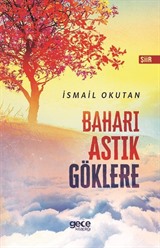 Baharı Astık Göklere