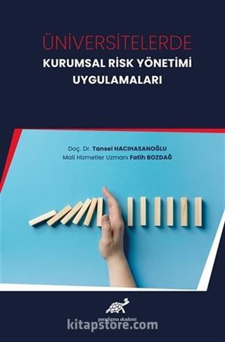 Üniversitelerde Kurumsal Risk Yönetimi Uygulamaları