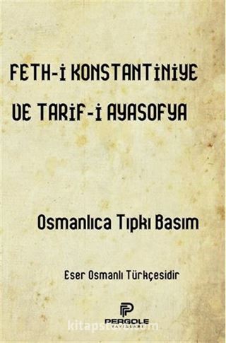 Fethi Konstantiniye ve Tarifi Ayasofya