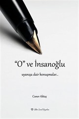 O ve İnsanoğlu