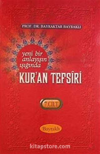 Yeni Bir Anlayışın Işığında Kur'an Tefsiri 7. Cilt