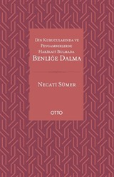 Din Kurucularında ve Peygamberlerde Hakikati Bulmada Benliğe Dalma