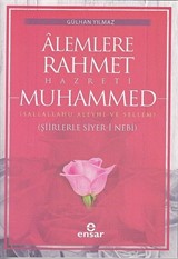 Alemlere Rahmet Hazreti Muhammed (Şiirleriyle Siyer-i Nebi)