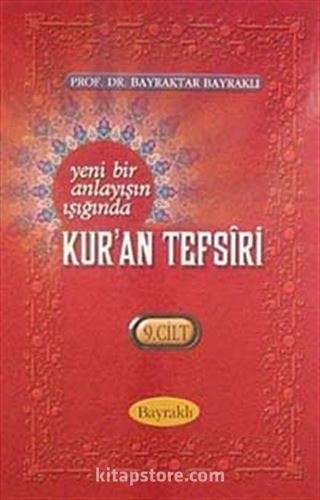 Yeni Bir Anlayışın Işığında Kur'an Tefsiri 9 Cilt