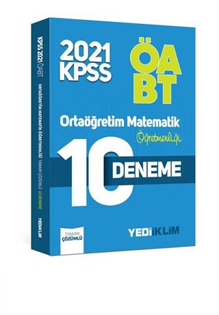 2021 ÖABT Ortaöğretim Matematik Öğretmenliği Tamamı Çözümlü 10 Deneme