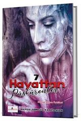 7 Hayattan Püskürenler