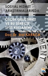 Sosyal Hizmet Araştırmalarında Ölçek Geliştirme ve Bu Süreçte SPSS Kullanımı