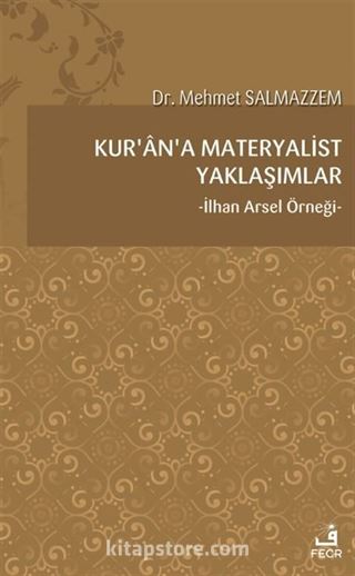 Kur'an'a Materyalist Yaklaşımlar