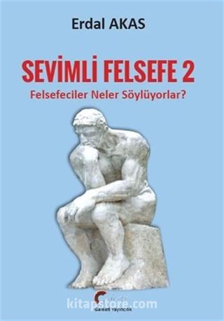 Sevimli Felsefe - 2 'Felsefeciler Neler Söylüyorlar?'