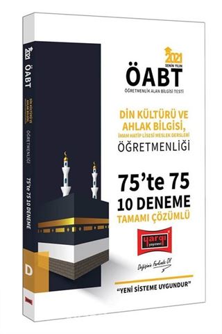 2021 ÖABT Din Kültürü ve Ahlak Bilgisi, İmam Hatip Lisesi Meslek Dersleri Öğretmenliği 75'te 75 Tamamı Çözümlü 10 Deneme Sınavı