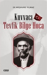 Kuvvacı Tevfik Bilge Hoca