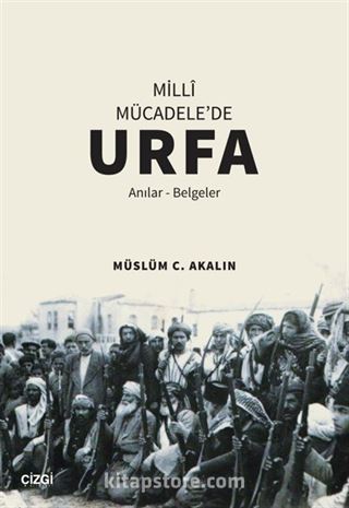 Milli Mücadele'de Urfa (Anılar-Belgeler)