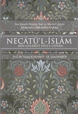 Son Devrin Meşhur Şair ve Mevlevi Şeyhi - Kemahlı İbrahim Hakkı Necatü'l-İslam Min Galebeti Ehli'l-Udvan