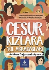 Cesur Kızlara Yol Arkadaşları