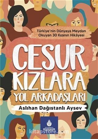 Cesur Kızlara Yol Arkadaşları