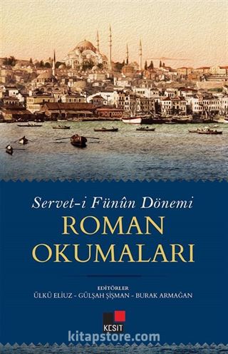 Servet-i Fünûn Dönemi Roman Okumaları