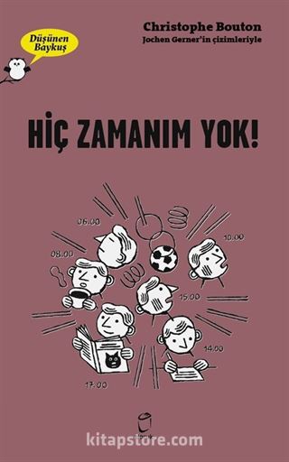 Düşünen Baykuş / Hiç Zamanım Yok!