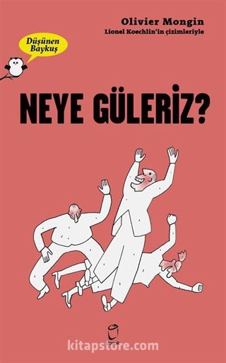 Düşünen Baykuş / Neye Güleriz?