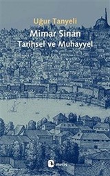 Mimar Sinan: Tarihsel ve Muhayyel