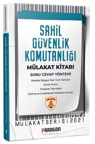 2021 Sahil Güvenlik Komutanlığı Çıkmış Sorularla Mülakat Kitabı