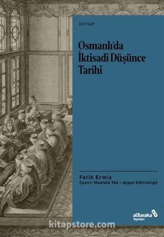 Osmanlı'da İktisadi Düşünce Tarihi