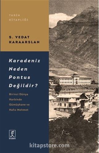 Karadeniz Neden Pontus Değildir?