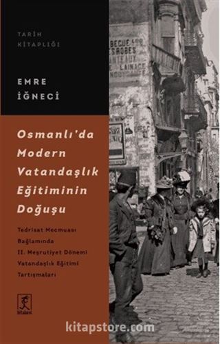 Osmanlı'da Modern Vatandaşlık Eğitiminin Doğuşu