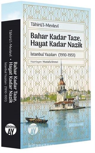 Bahar Kadar Taze Hayat Kadar Nazik