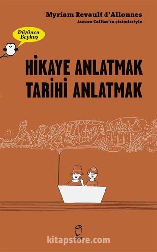 Düşünen Baykuş / Hikaye Anlatmak Tarihi Anlatmak