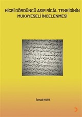 Hicrî Dördüncü Asır Rical Tenkidinin Mukayeseli İncelenmesi