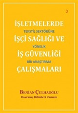 İşletmelerde İşçi Sağlığı ve İş Güvenliği Çalışmaları