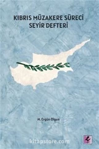 Kıbrıs Müzakere Süreci Seyir Defteri