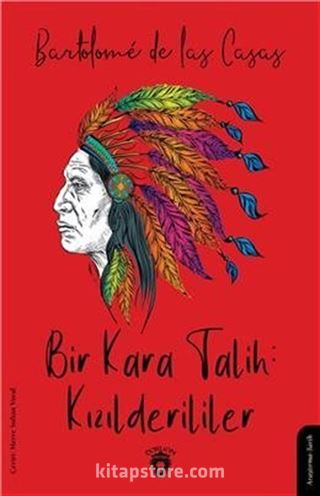 Bir Kara Talih: Kızılderililer