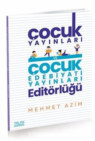 Ünlü Çocuk Yayınları ve Çocuk Edebiyatı Yayınları Editörlüğü