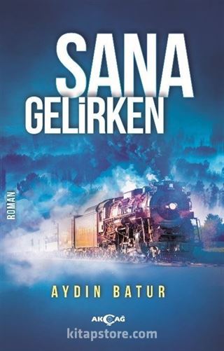 Sana Gelirken